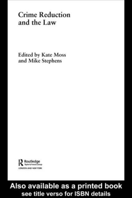 MIKE Stephens, Kate Moss - Crime Reduction and the Law, E-bok