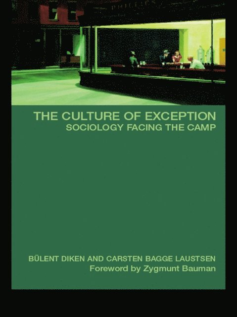 Carsten B. Laustsen, Bulent Diken - Culture of Exception, E-bok