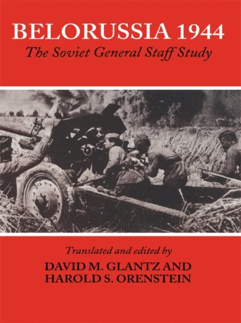 David Glantz - Belorussia 1944, E-bok
