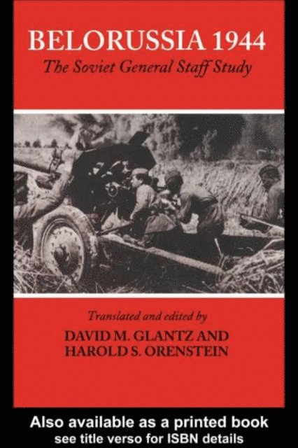 David Glantz - Belorussia 1944, E-bok