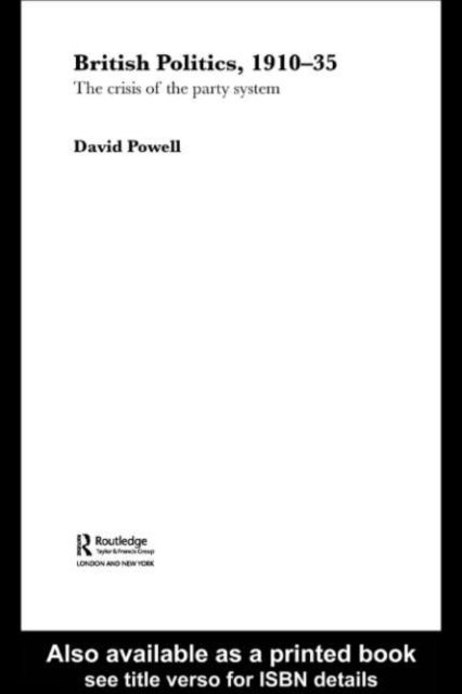 David Powell - British Politics, 1910-1935, E-bok
