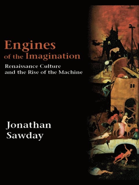 Jonathan Sawday - Engines of the Imagination, E-bok