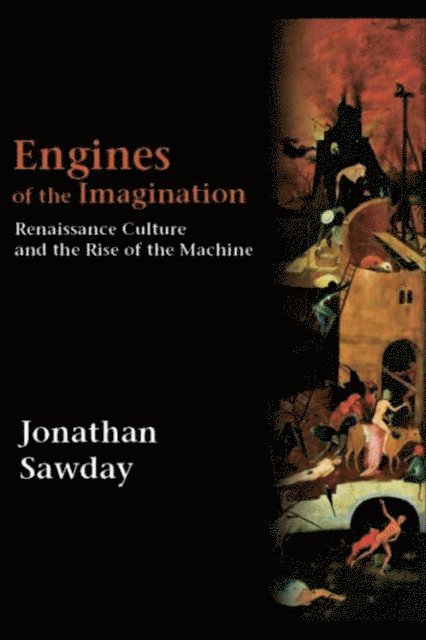 Jonathan Sawday - Engines of the Imagination, E-bok
