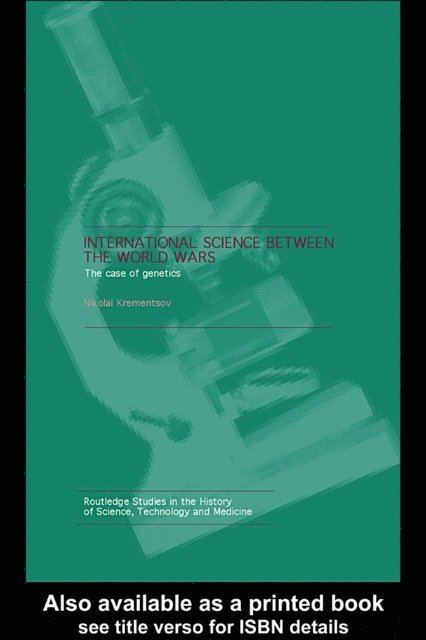 Nikolai Krementsov - International Science Between the World Wars, E-bok