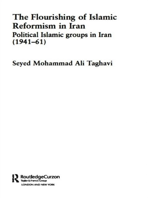 Seyed Mohammad Ali Taghavi - Flourishing of Islamic Reformism in Iran, E-bok