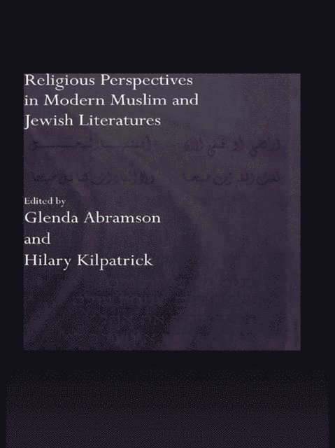 Hilary Kilpatrick, Glenda Abramson - Religious Perspectives in Modern Muslim and Jewish Literatures, E-bok