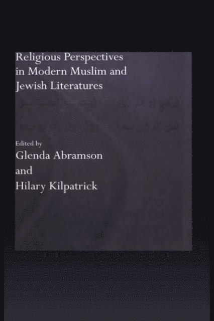 Hilary Kilpatrick, Glenda Abramson - Religious Perspectives in Modern Muslim and Jewish Literatures, E-bok