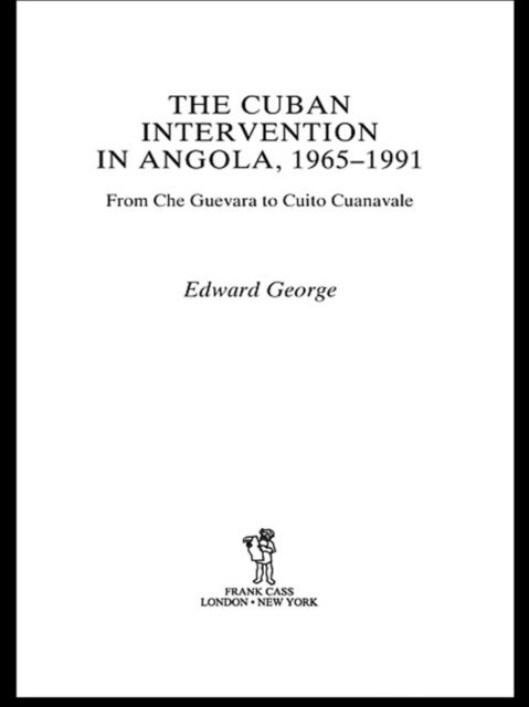 Edward George - Cuban Intervention in Angola, 1965-1991, E-bok. Tillgänglighet: Lägg i varukorg
