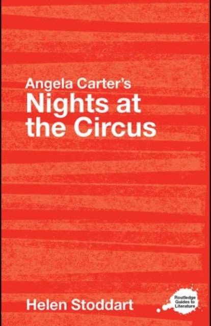 Helen Stoddart - Angela Carter's Nights at the Circus, E-bok