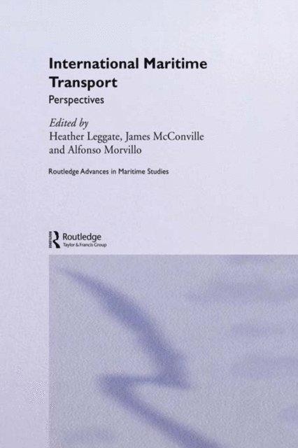 Alfonso Morvillo, James McConville, Heather Leggate - International Maritime Transport, E-bok