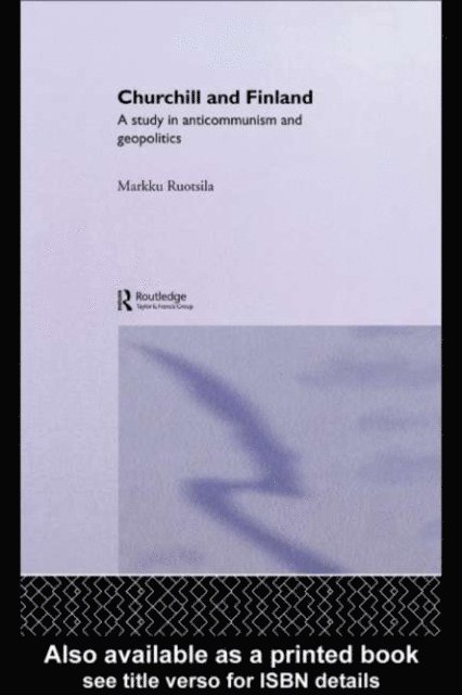 Markku Ruotsila - Churchill and Finland, E-bok