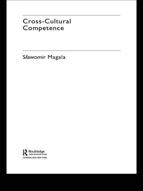 Slawomir Magala - Cross-Cultural Competence, E-bok