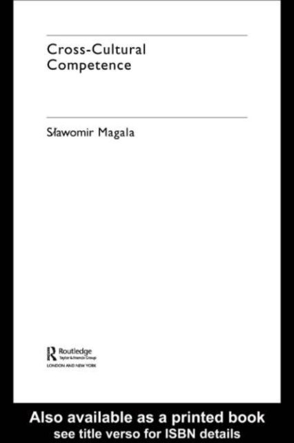 Slawomir Magala - Cross-Cultural Competence, E-bok