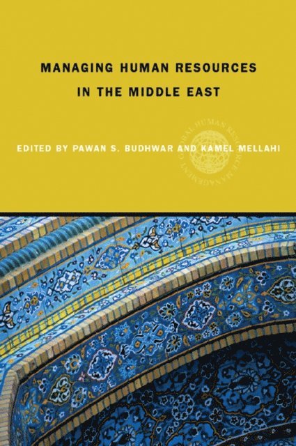 Kamel Mellahi, Pawan S. Budhwar - Managing Human Resources in the Middle-East, E-bok