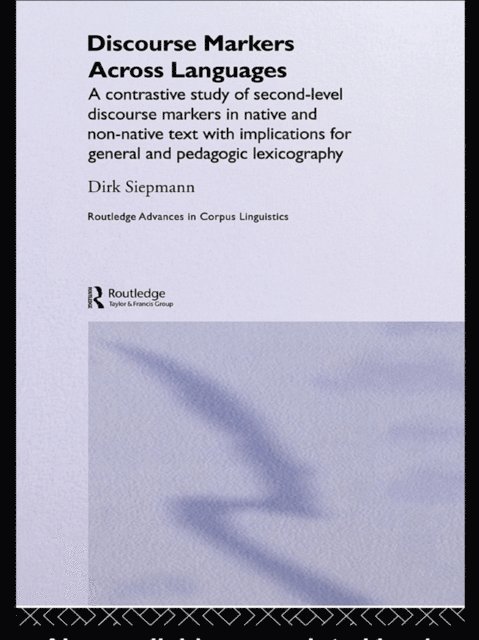 Siepmann Dirk - Discourse Markers Across Languages, E-bok