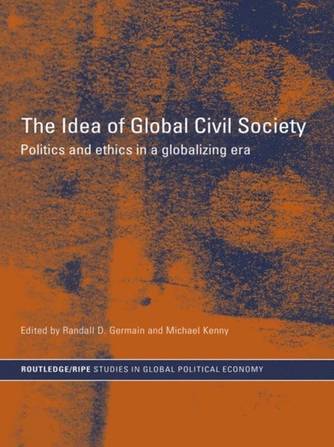 Michael Kenny, Randall Germain - Idea of Global Civil Society, E-bok
