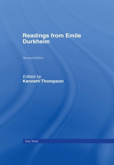 Prof Kenneth Thompson - Readings from Emile Durkheim, E-bok