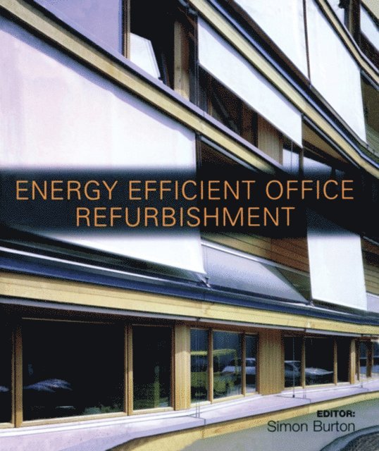 Simon Burton - Energy-efficient Office Refurbishment, E-bok
