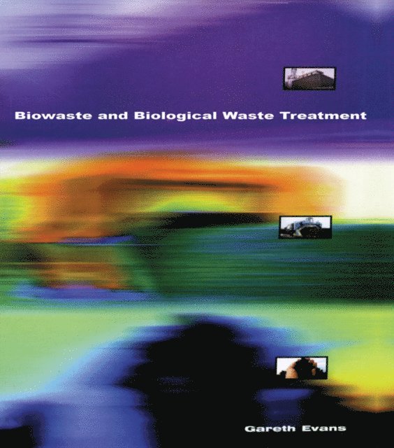 Gareth Evans - Biowaste and Biological Waste Treatment, E-bok