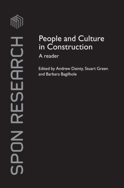 Barbara Bagilhole, Stuart Green, Andrew Dainty - People and Culture in Construction, E-bok