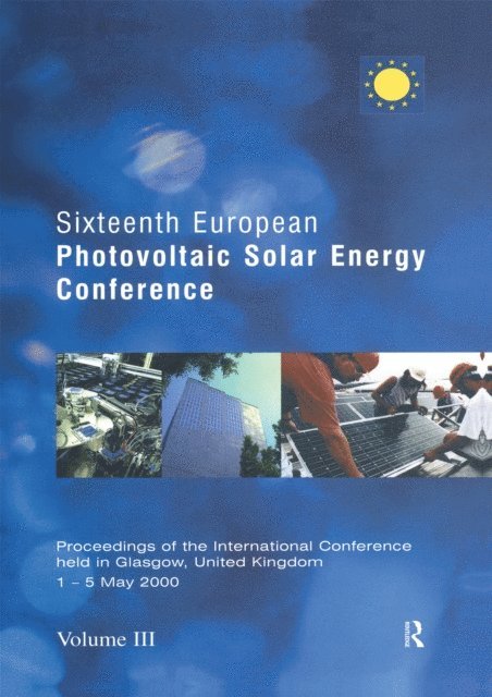 P. Helm, H.A. Ossenbrink, W. Palz, B. McNelis, H. Scheer - Sixteenth European Photovoltaic Solar Energy Conference, E-bok