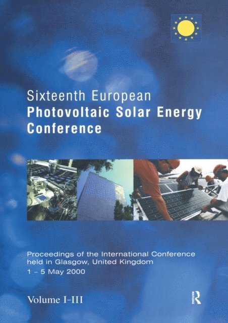 P. Helm, H.A. Ossenbrink, W. Palz, B. McNelis, H. Scheer - Sixteenth European Photovoltaic Solar Energy Conference, E-bok