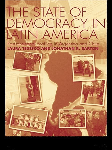 Laura Tedesco, Jonathan R. Barton - State of Democracy in Latin America, E-bok