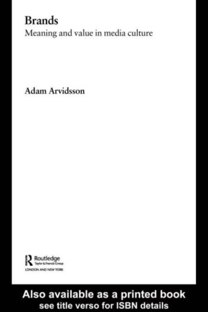 Adam Arvidsson - Brands, E-bok
