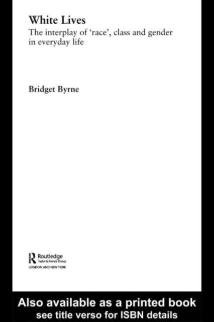 Bridget Byrne - White Lives, E-bok