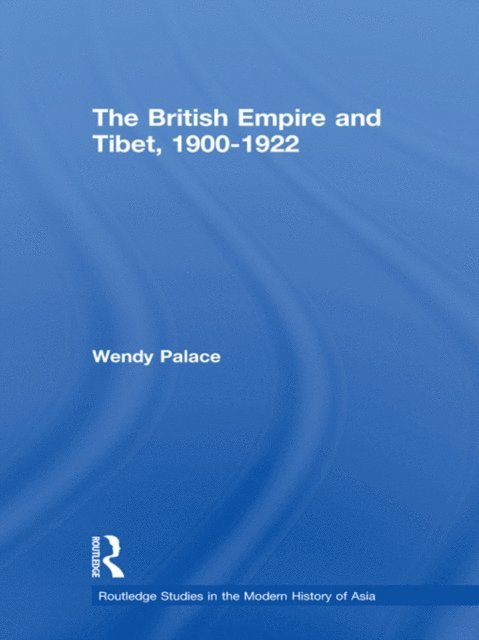 Wendy Palace - British Empire and Tibet 1900-1922, E-bok. Tillgänglighet: Lägg i varukorg