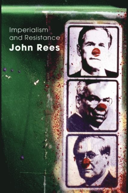 John Rees - Imperialism and Resistance, E-bok