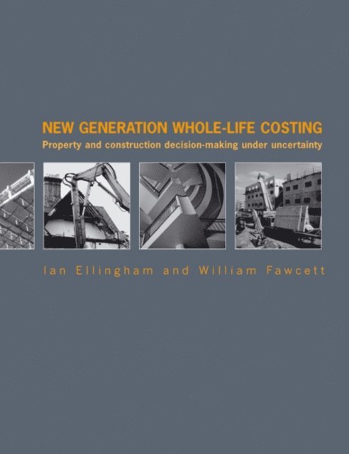 William Fawcett, Ian Ellingham - New Generation Whole-Life Costing, E-bok