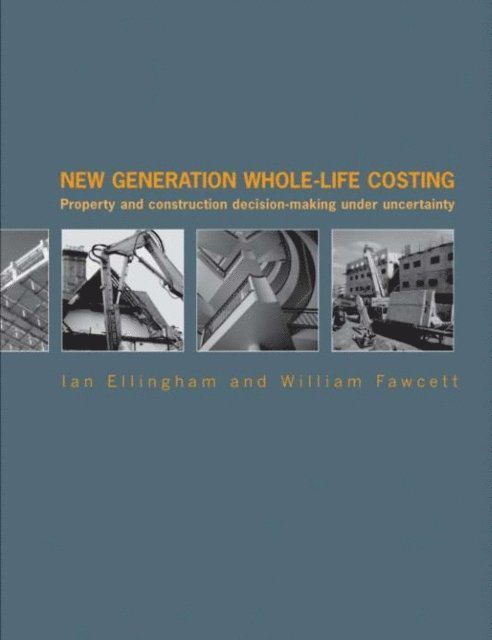 William Fawcett, Ian Ellingham - New Generation Whole-Life Costing, E-bok