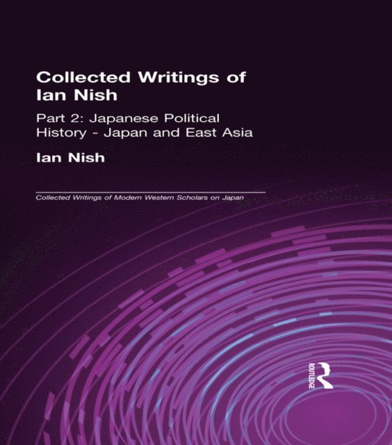 Ian Nish - Collected Writings of Ian Nish, E-bok