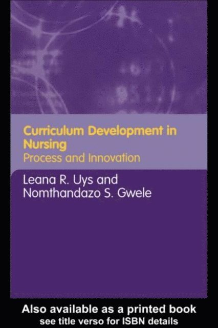 Nomthandazo Gwele, Leana Uys - Curriculum Development in Nursing, E-bok. Tillgänglighet: Lägg i varukorg