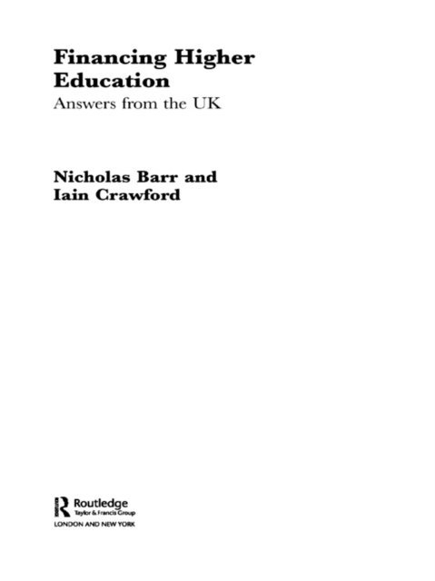 Iain Crawford, Nicholas Barr - Financing Higher Education, E-bok