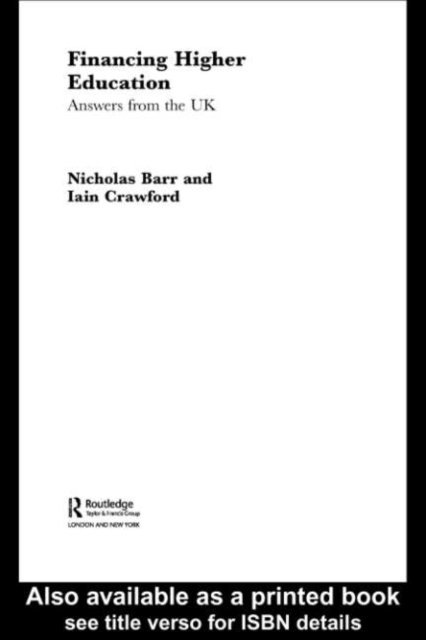 Iain Crawford, Nicholas Barr - Financing Higher Education, E-bok
