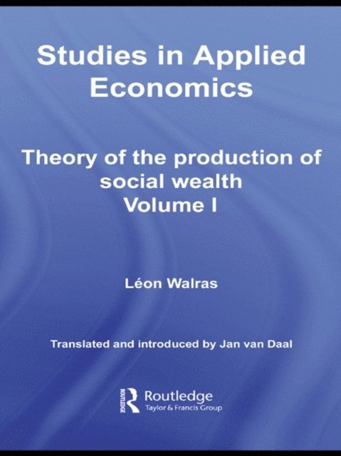 Leon Walras - Studies in Applied Economics, E-bok