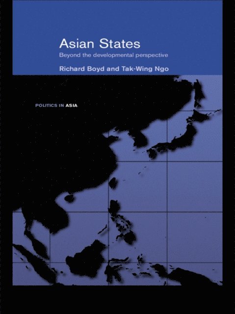 Tak-Wing Ngo, Richard Boyd - Asian States, E-bok