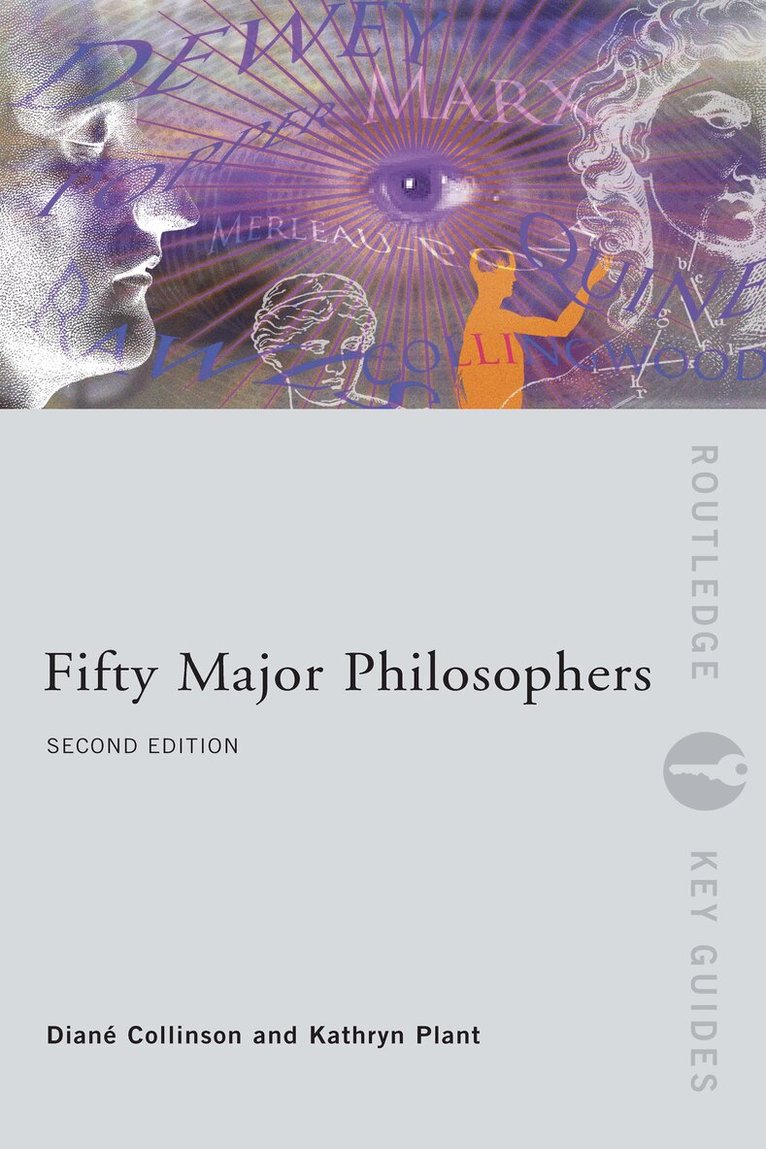 Kathryn Plant, Diane Collinson - Fifty Major Philosophers, E-bok