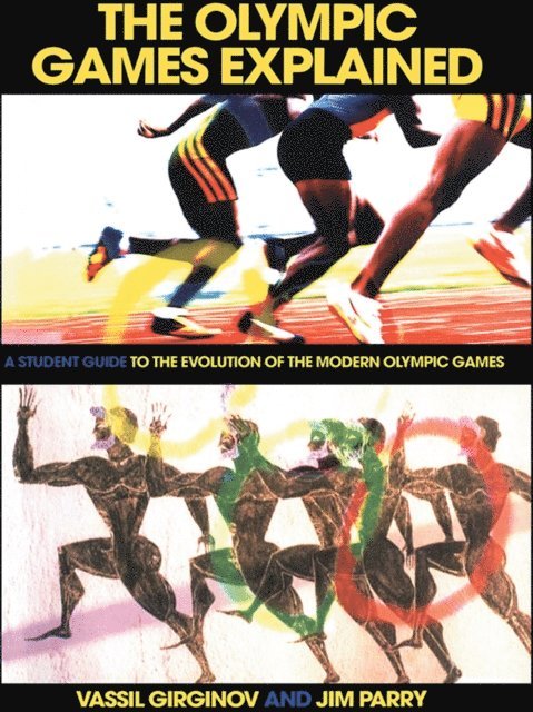 Vassil Girginov, Jim Parry - Olympic Games Explained, E-bok
