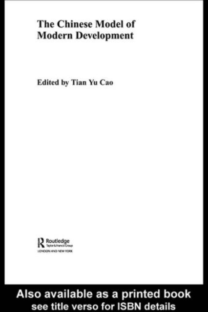 Tian Yu Cao - Chinese Model of Modern Development, E-bok