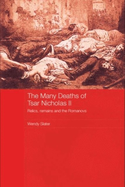 Wendy Slater - Many Deaths of Tsar Nicholas II, E-bok