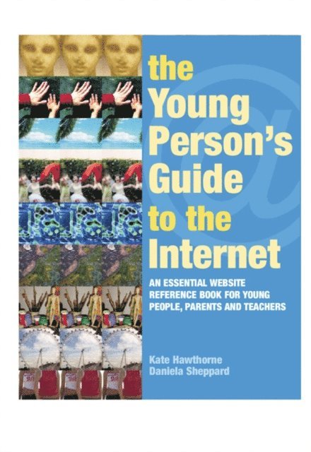 Daniela Sheppard, Kate Hawthorne - Young Person's Guide to the Internet, E-bok