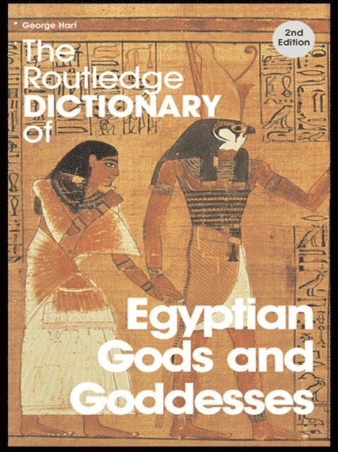 George Hart - Routledge Dictionary of Egyptian Gods and Goddesses, E-bok