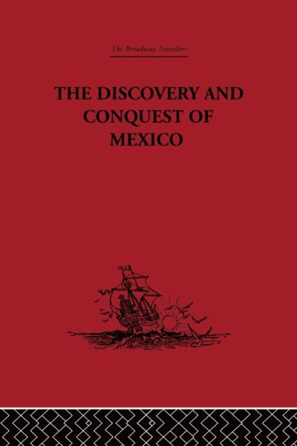 Bernal Diaz Del Castillo, Genaro Garcia - Discovery and Conquest of Mexico 1517-1521, E-bok