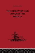 Discovery and Conquest of Mexico 1517-1521