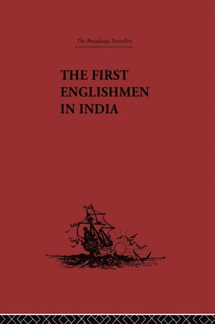 J. Courtenay Locke - First Englishmen in India, E-bok