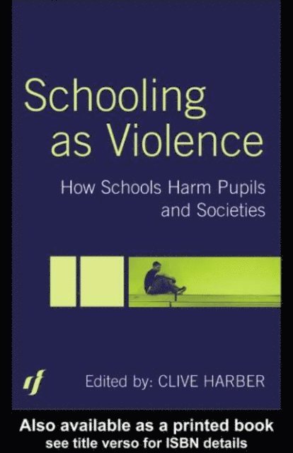 Clive Harber - Schooling as Violence, E-bok