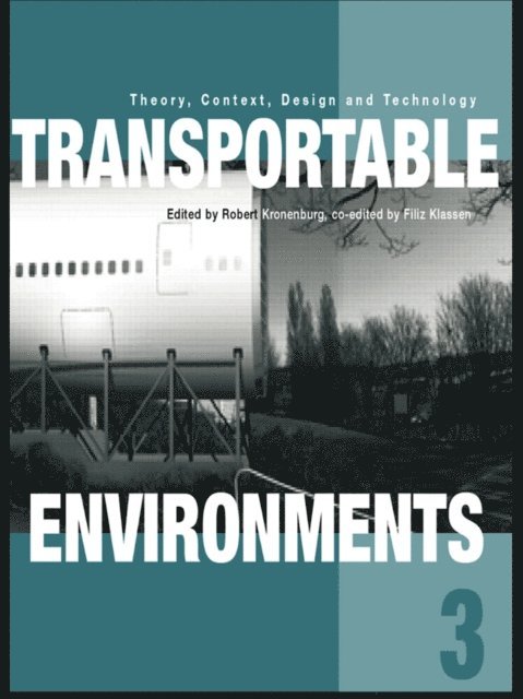 Filiz Klassen, Robert Kronenburg - Transportable Environments 3, E-bok
